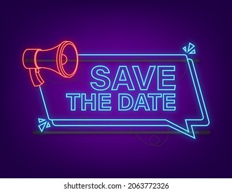 Save the date. Badge, mark on megaphone. Neon icon. Flat vector stock illustrations on dark background