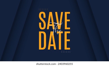 Save the date banner. Can be used for business, marketing and advertising.