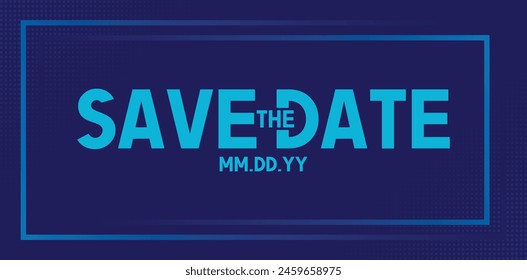 Save the date banner. Can be used for business, marketing and advertising. logo graphic design of event summit made for Technology and upcoming events.	