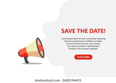 Save the date, banner with megaphone. Save the date speech bubble banner. Vector illustration for retail shopping online marketing template, banner, poster, and background.