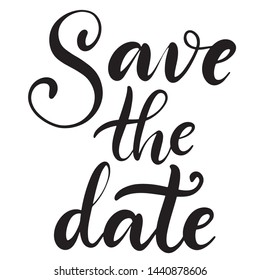 Save the date black and white lettering vector illustration with calligraphy style phrase. Handwritten text for wedding invitation, fabric print, logo, poster, card. EPS10