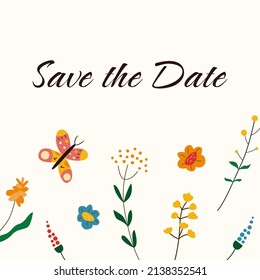 Save the date botanical card design with blooming wild flowers and butterfly. Floral wedding invitation template. Natural marriage background. Color flat vector illustartion 