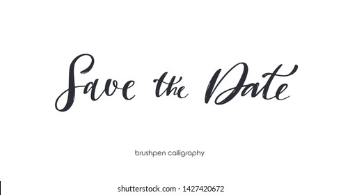 Save the date. Brushpen handwritten calligraphy. Vector hand drawn Script Lettering for invitations and greeting cards