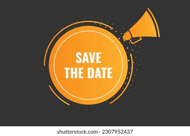 Save the Date Button. Speech Bubble, Banner Label Save the Date