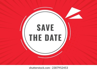 Save the Date Button. Speech Bubble, Banner Label Save the Date
