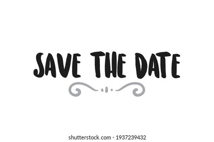 Save the date, calligraphic typography text design. Party or event invitation lettering type.