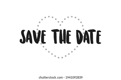 Save the date, calligraphic typography text design. Party or event invitation lettering type.