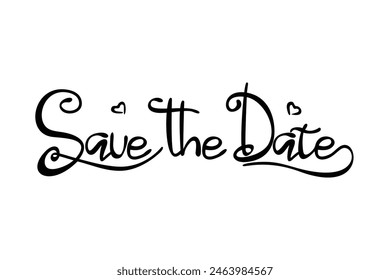 save the date calligraphy design. wedding invitation card letter vector illustration.