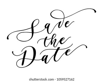 
Save the date calligraphy inscription. Hand drawn lettering for wedding invitations isolated on white background. Vector illustration.