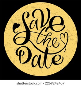 Save the date calligraphy lettering for posters, postcards, posters and decorations. Vector illustration