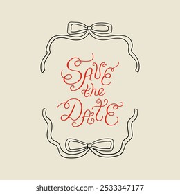 Save the date calligraphy quote and ribbon frame. Vector illustration of hand drawn lettering and bows. Holiday clipart for greeting cards and wedding invitations