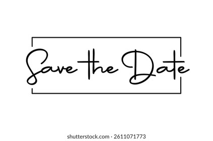 Save the date, calligraphy text. Elegant design for invitation.