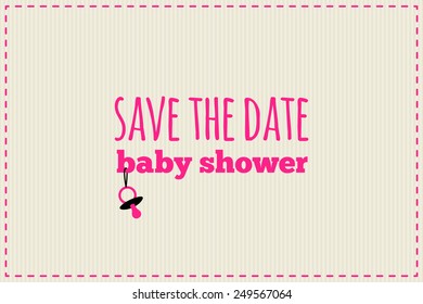 Save the date card. Bright pink, black and cream colors. Lettering and symbol of pacifier. For baby shower etc.
