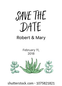 Save the date card design with calligraphy and hand drawn succulent flowers.