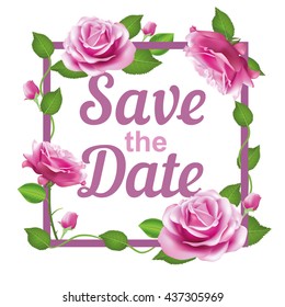 Save the Date card with the frame of rose, flower and leaf. Vector wedding invitation labels on white background.