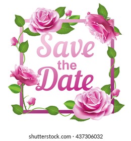 Save the Date card with the frame of rose, flower and leaf. Vector wedding invitation labels on white background.