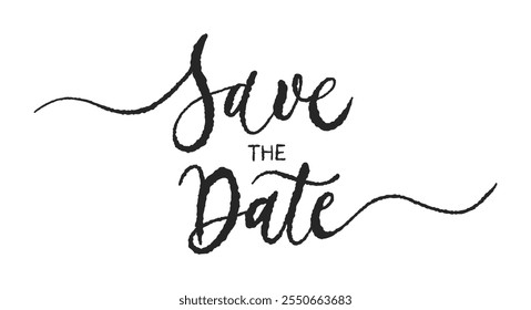 Save the Date card. Hand drawn positive quote. Modern brush calligraphy. Isolated on white background