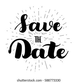 Save the date card. Hand drawn wedding calligraphy. Modern brush calligraphy. Hand drawn lettering background. Ink illustration. Isolated on white background. Save The Date wedding invitation label.