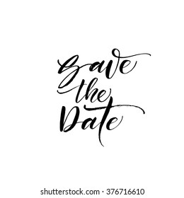 Save the date card. Ink illustration. Modern brush calligraphy. Isolated on white background. Hand drawn vector art. Design for weddings poster or invitations.
