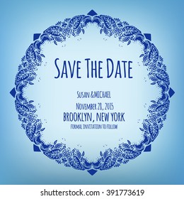 Save the date card with ornate frame in floral motif. Vector illustration.