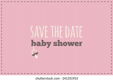 Save the date card. Pink, brown and cream colors. Lettering and symbol of pacifier. For baby shower etc.