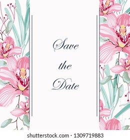 Save the Date Card Template with Frame and Pink tropical orchid Flowers with herbs. Wedding Invitation, Greeting with Floral Ornament.