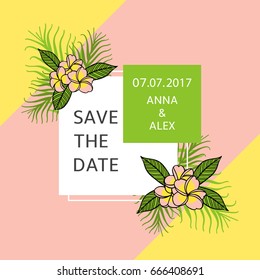Save the date card template vector. Tropic summer wedding design. Frame with frangipani flowers and palm leafs. Background for party invitation, rsvp, anniversary, bridal shower or birthday print.