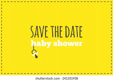 Save the date card. Yellow, gray and white colors. Lettering and symbol of pacifier. For baby shower etc.