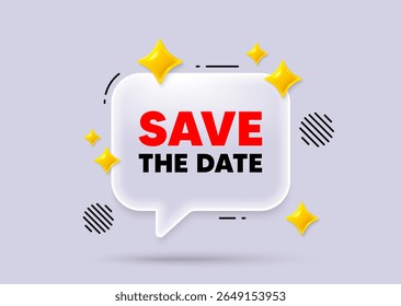 Salvar balão de fala do bate-papo de data. Conceito de mídia social. Salve a marca de data. Oferta de reunião do calendário. Salvar mensagem do compromisso. 3d brilhos bate-papo bolha. Vetor
