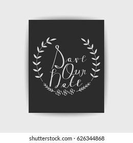 Save the date collection with hand drawn lettering,Circle vector set for design wedding invitations.