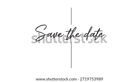 Save the date elegant handwritten script with a minimalist vertical line on a white background for wedding events.