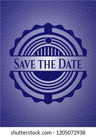 Save the Date emblem with denim high quality background