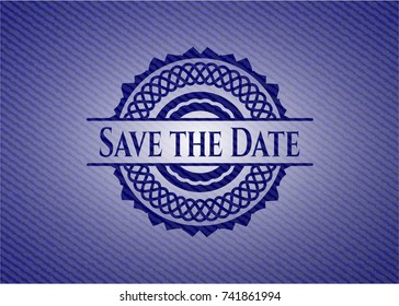 Save the Date emblem with denim high quality background