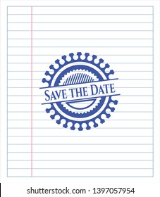 Save the Date emblem draw with pen effect. Blue ink. Vector Illustration. Detailed.