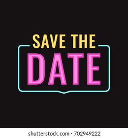 Save the date. Flat vector illustration with neon effect on dark background.