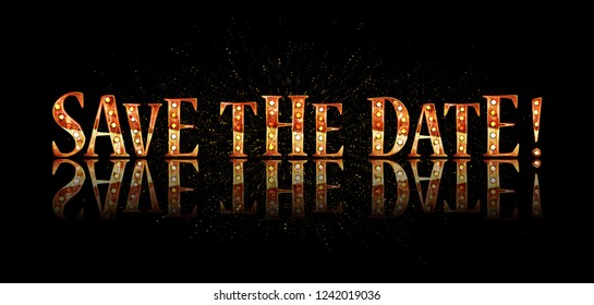 Save the date. In gold lettering. Vector illustration