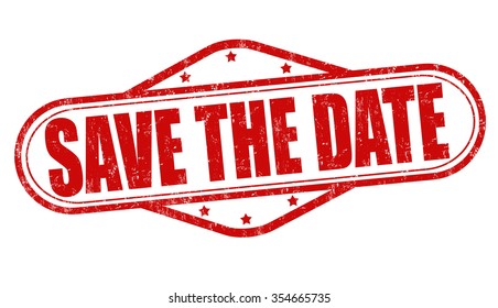 Save the date grunge rubber stamp on white background, vector illustration