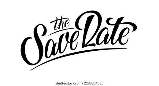 Save the date. Hand Drawn Brush writing in modern calligraphy style. Text elegant script spelling for decoration of the wedding invitation.