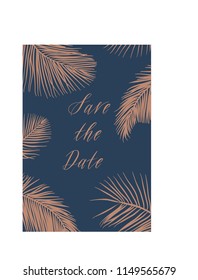 Save the date, hand drawn lettering and palm leaves  for design wedding invitation, photo overlays, scrapbook and save the date cards.