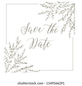 Save the date, hand drawn lettering and grey brunches for design wedding invitation, photo overlays, scrapbook and save the date cards.