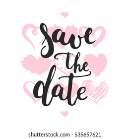 Save the date - hand drawn lettering phrase isolated on the white background with hearts. Fun brush ink inscription for Valentines Day photo overlays, greeting card, poster design.