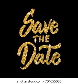 Save the date. Hand drawn lettering in golden style isolated on black background. Design elements for poster, greeting card. Vector illustration