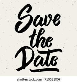 Save the date. Hand drawn lettering phrase on white background. Design element for poster, greeting card. Vector illustration
