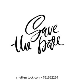 Save the date. Hand drawn lettering for wedding card. Ink modern dry brush typography poster. Vector calligraphy illustration.