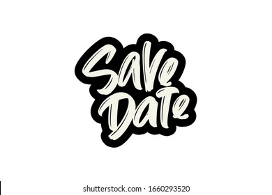 Save Date hand drawn modern brush lettering text. Vector illustration logo for print and advertising