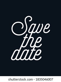 Save the date. Hand drawn typography poster design. Premium Vector.