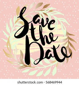 Save the date hand lettering card, wedding invitation with calligraphy inscription. Vector Illustration 