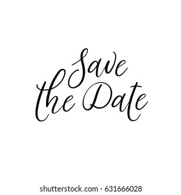 Save the date. Hand Lettering Greeting Card. Modern Calligraphy. Vector Illustration. Wedding decor