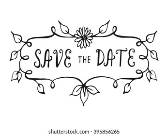 Save the date hand lettering handmade calligraphy. Romantic vector illustration. 