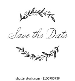 Save the Date hand lettering inscription. Wedding phrase in floral wreath. Modern Calligraphy Greeting Card. Vector Illustration. Isolated on White Background